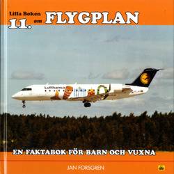 Lilla boken om flygplan : en faktabok för barn och vuxna