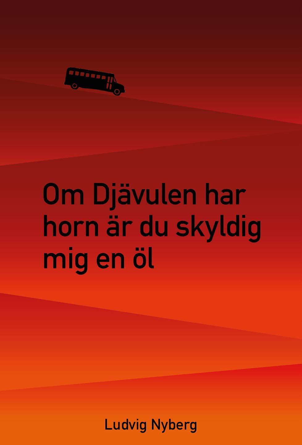 Om Djävulen har horn är du skyldig mig en öl