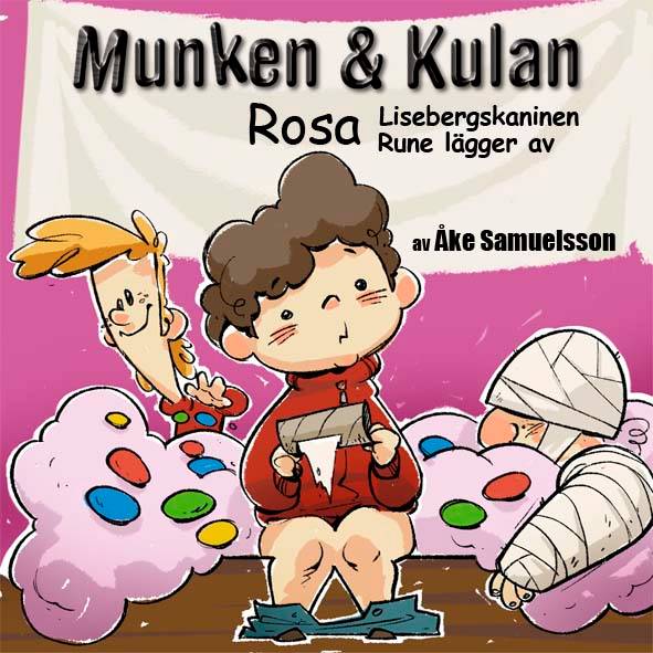 Munken & Kulan Rosa. Lisebergskaninen + Rune lägger av
