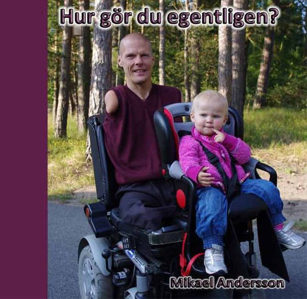 Hur gör du egentligen?