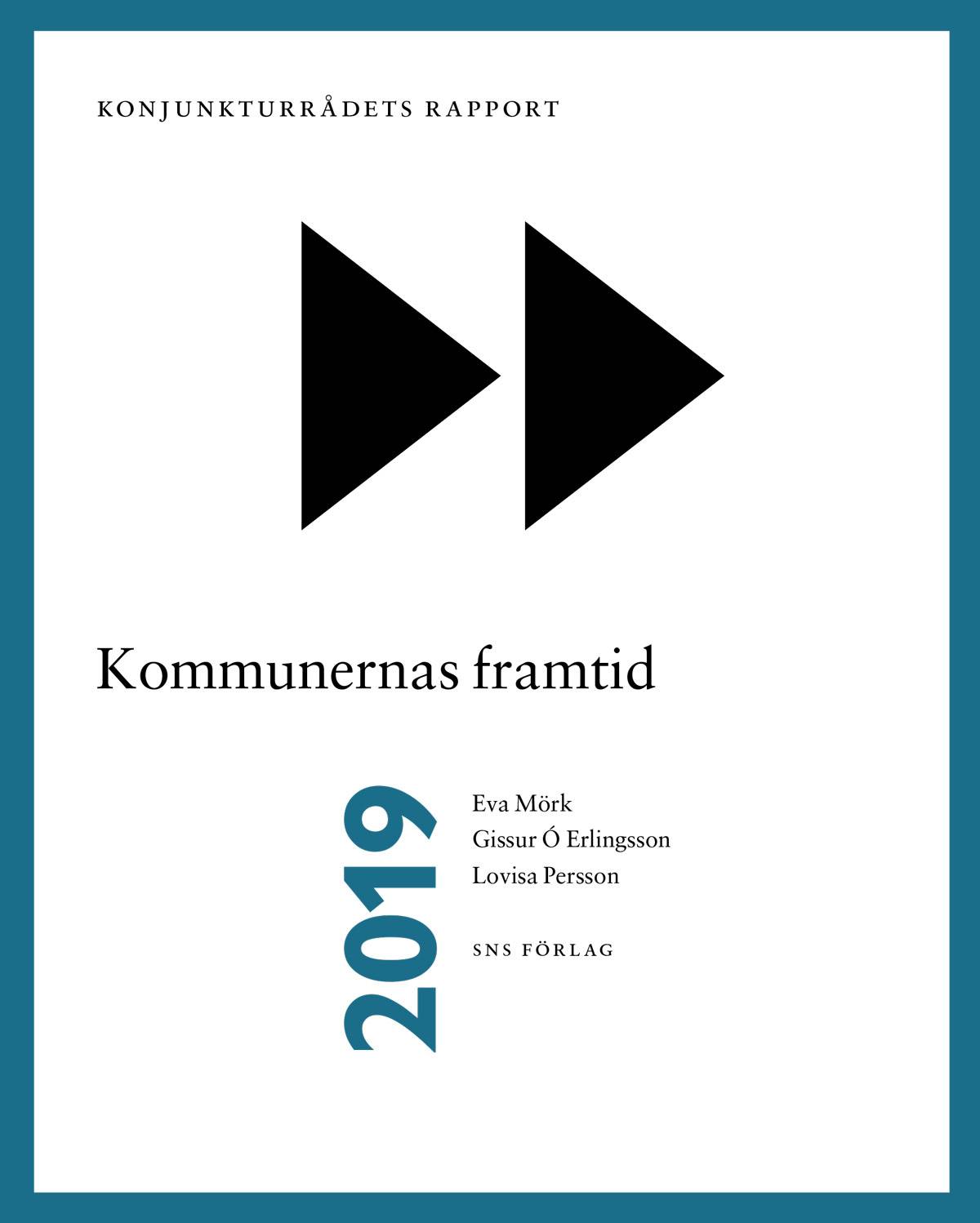 Konjunkturrådets rapport 2019. Kommunernas framtid