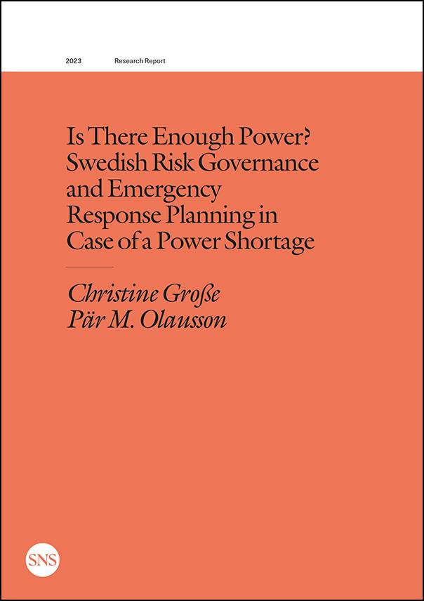 Is there enough power? Swedish risk governance and emergency response planning in case of a power shortage