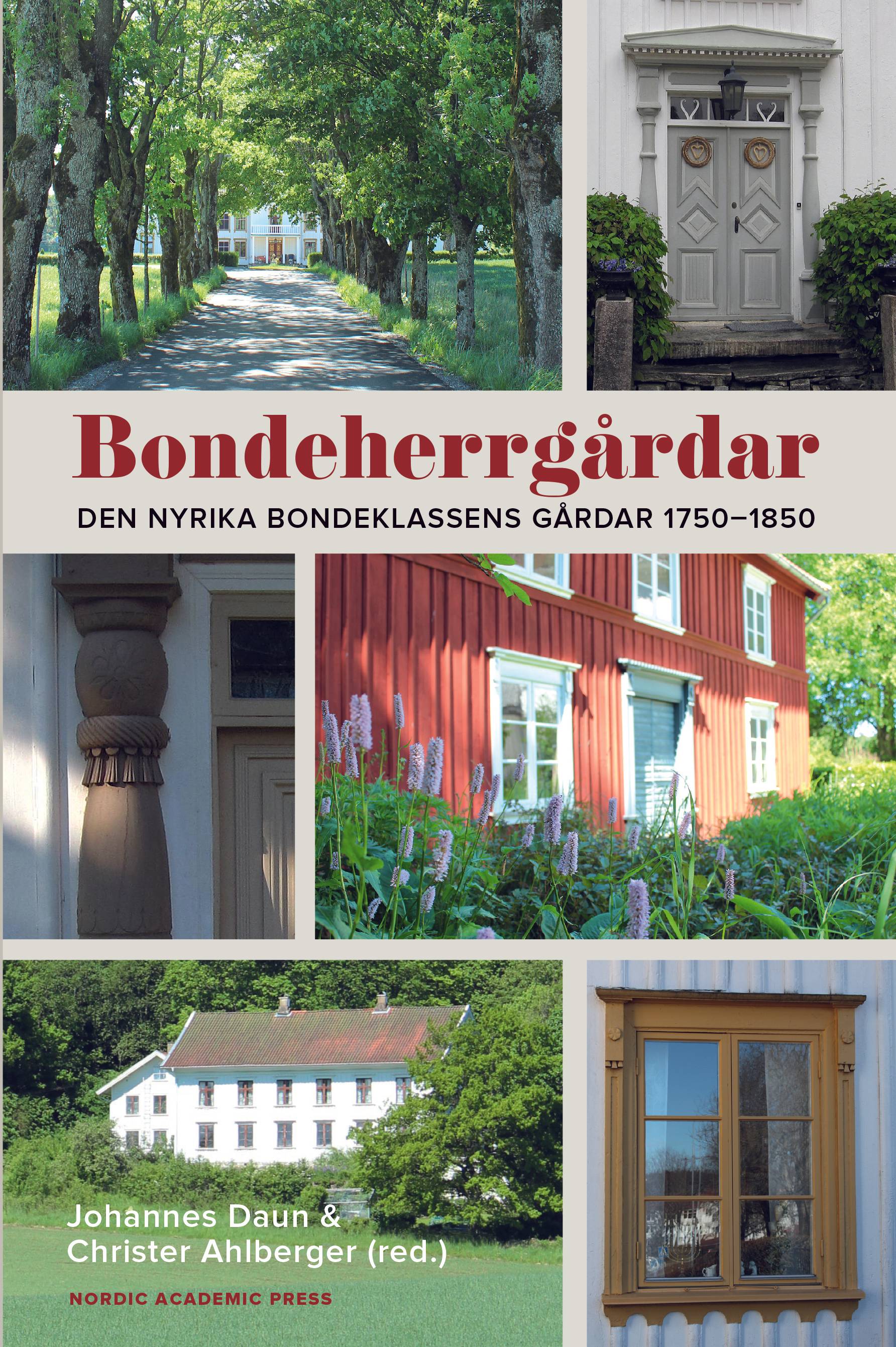 Bondeherrgårdar : den nyrika bondeklassens gårdar 1750-1850