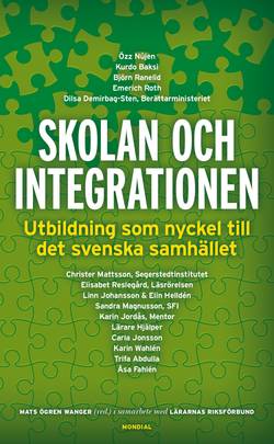 Skolan och integrationen : utbildning som nyckel till det svenska samhället