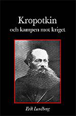 Kropotkin och kampen mot kriget