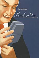 Känsliga bitar