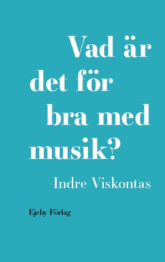 Vad är det för bra med musik?