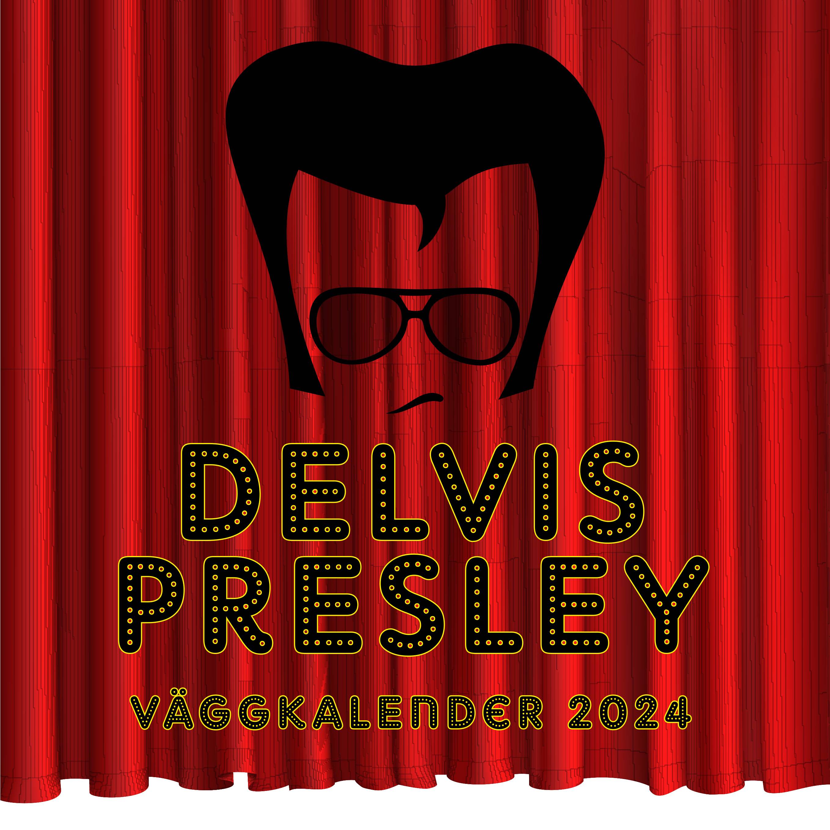 Delvis Presley - väggkalender 2024