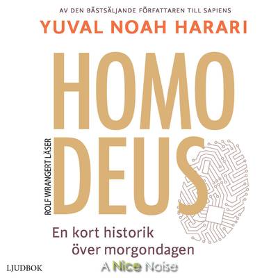 Homo Deus : en kort historik över morgondagen
