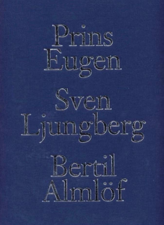 Prins Eugen, Sven Ljungberg, Bertil Almlöf : landskapsmålare