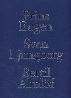 Prins Eugen, Sven Ljungberg, Bertil Almlöf : landskapsmålare