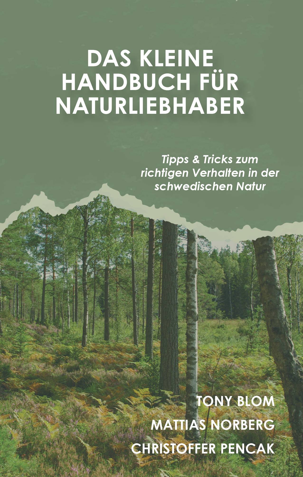 Das kleine Handbuch für Naturliebhaber