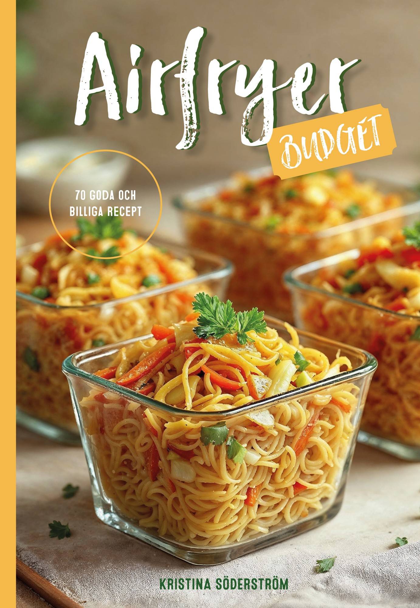 Airfryer budget - 70 goda och billiga recept