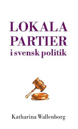 Lokala partier i svensk politik