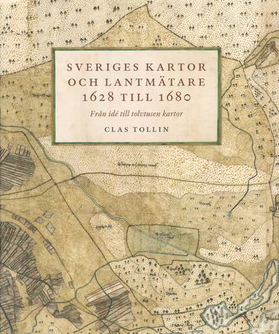 Sveriges kartor och lantmätare 1628 till 1680
