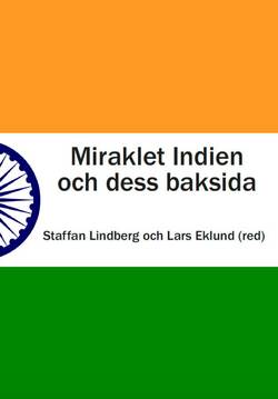 Miraklet Indien och dess baksida