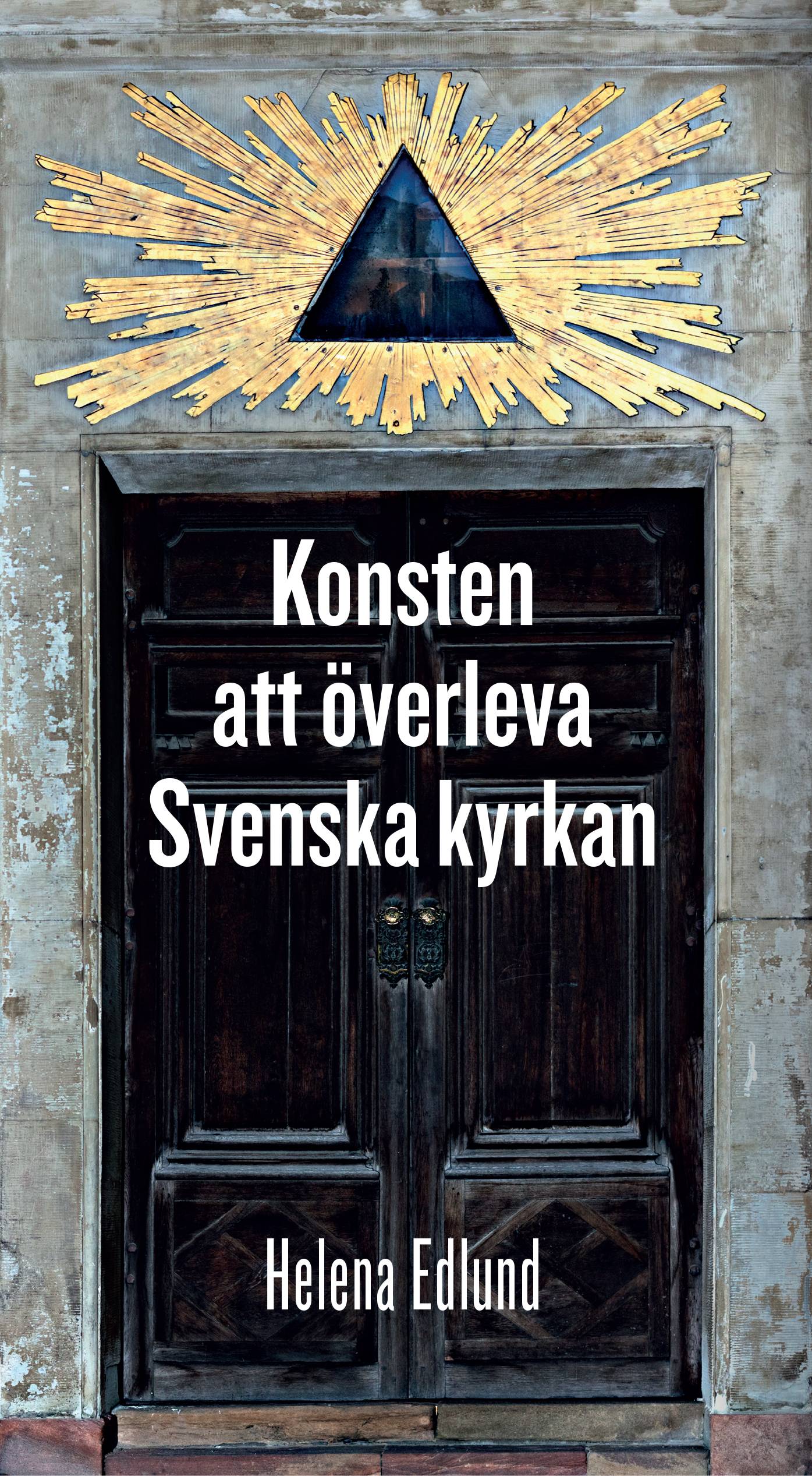 Konsten att överleva Svenska kyrkan