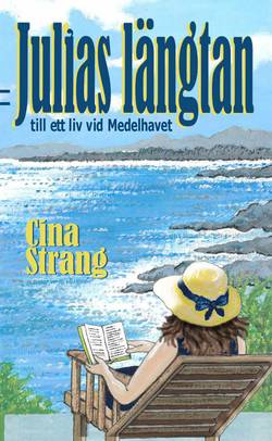 Julias längtan till ett liv vid Medelhavet