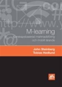 M-learning : kunskapsbaserad marknadsföring och mobilt lärande