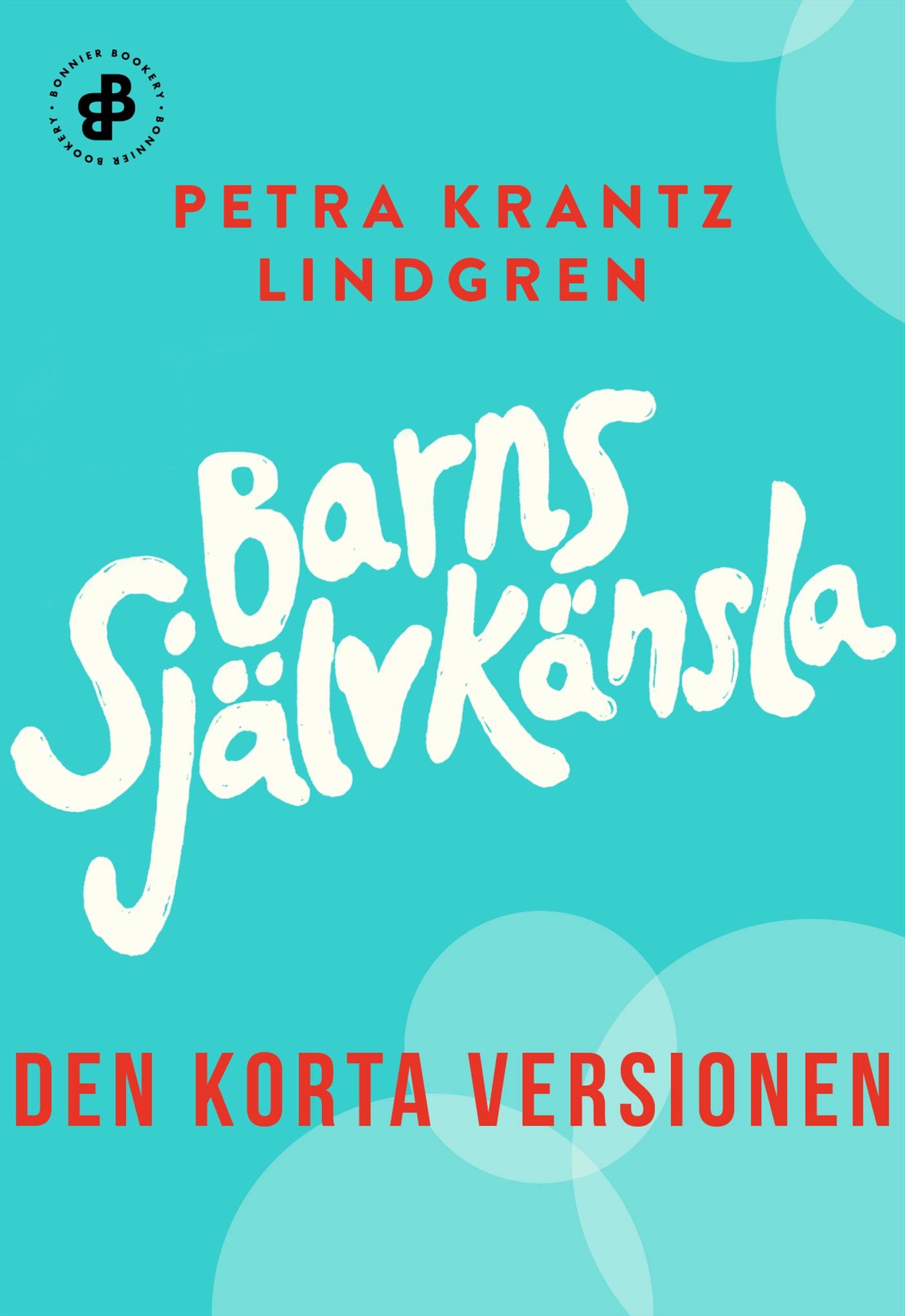 Barns självkänsla. Den korta versionen