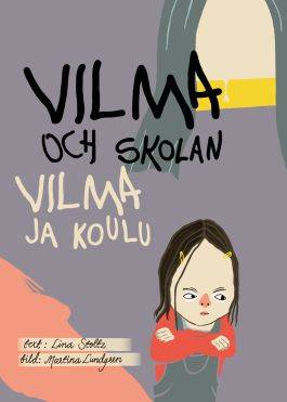 Vilma och skolan / Vilma ja koulu