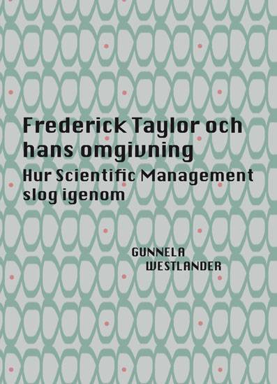 Frederick Taylor och hans omgivning