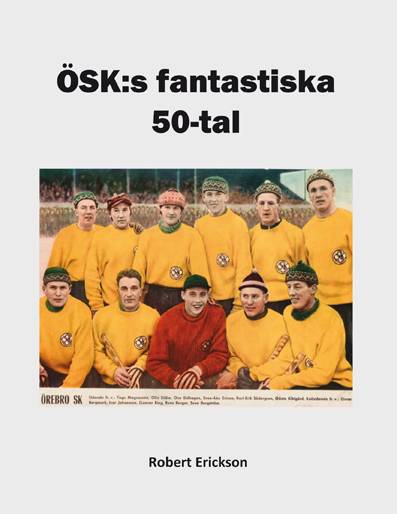 ÖSK:s fantastiska 50-tal