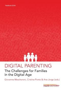 Digital parenting : the challenges for families in the digital age