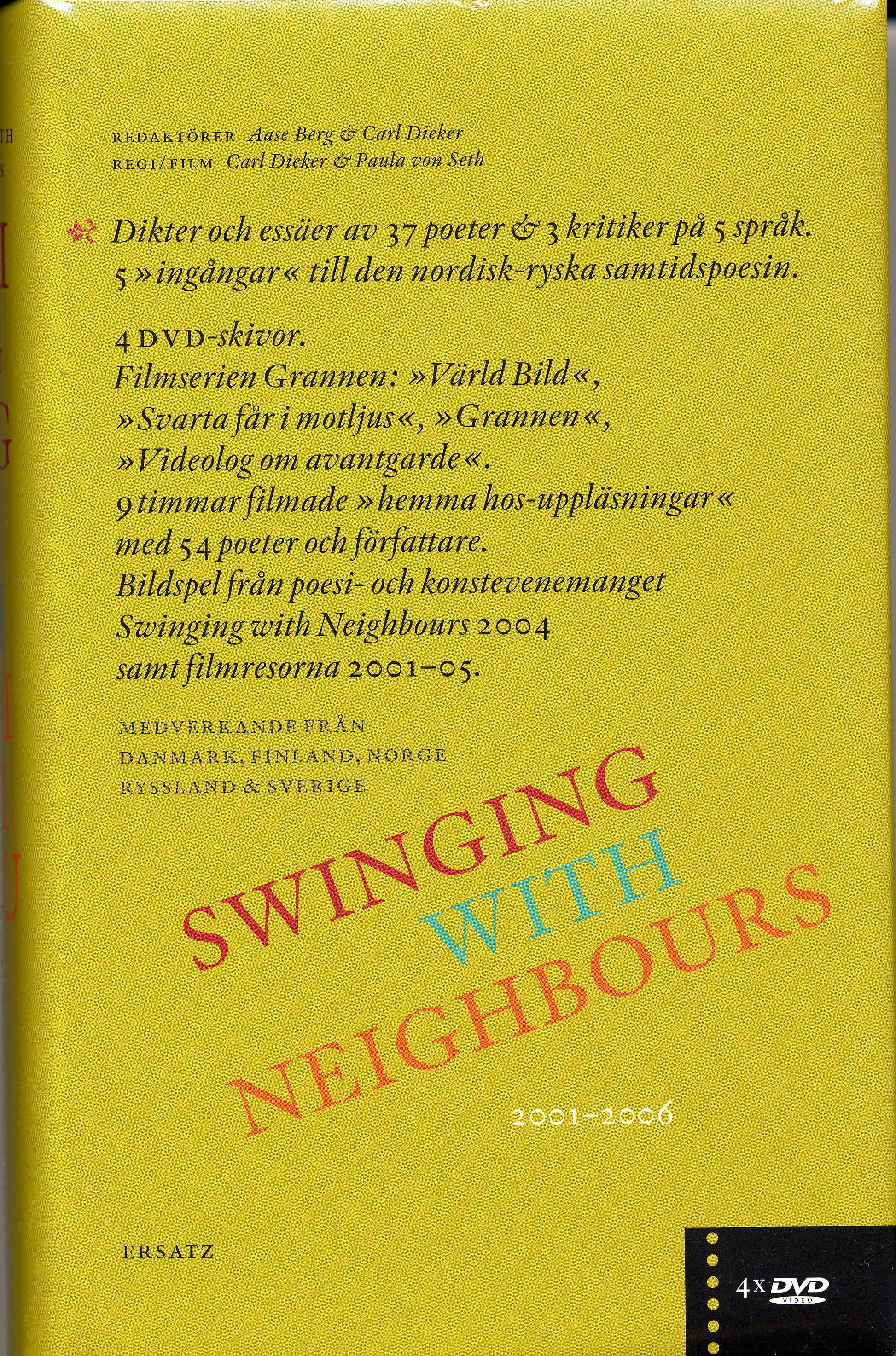 Swinging with neighbours : [dikter och essäer av 37 poeter & 3 kritiker på 5 språk : 5 