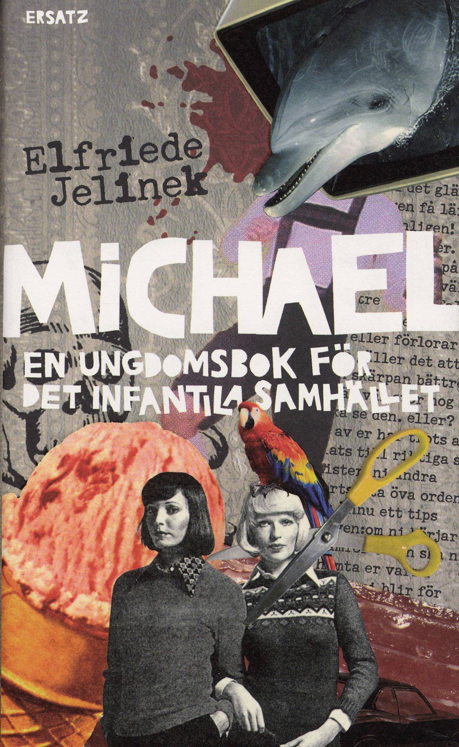 Michael : en ungdomsbok för det infantila samhället