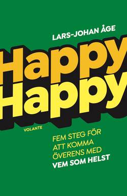 Happy Happy : Fem steg för att komma överens med vem som helst