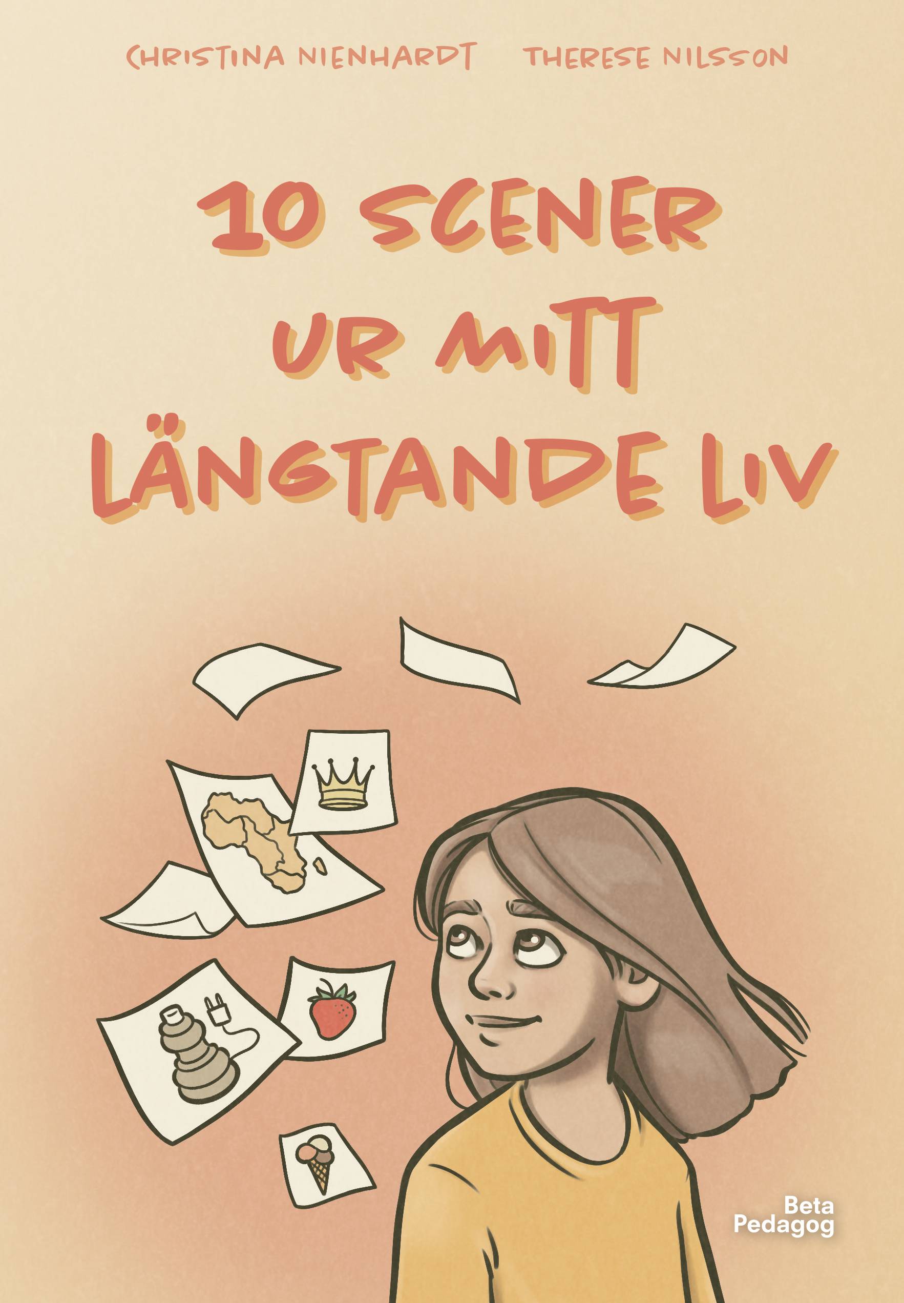 10 scener ur mitt längtande liv