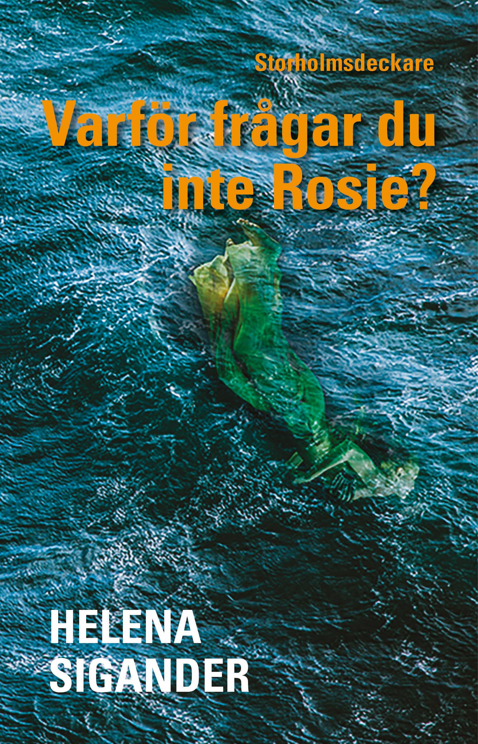 Varför frågar du inte Rosie?