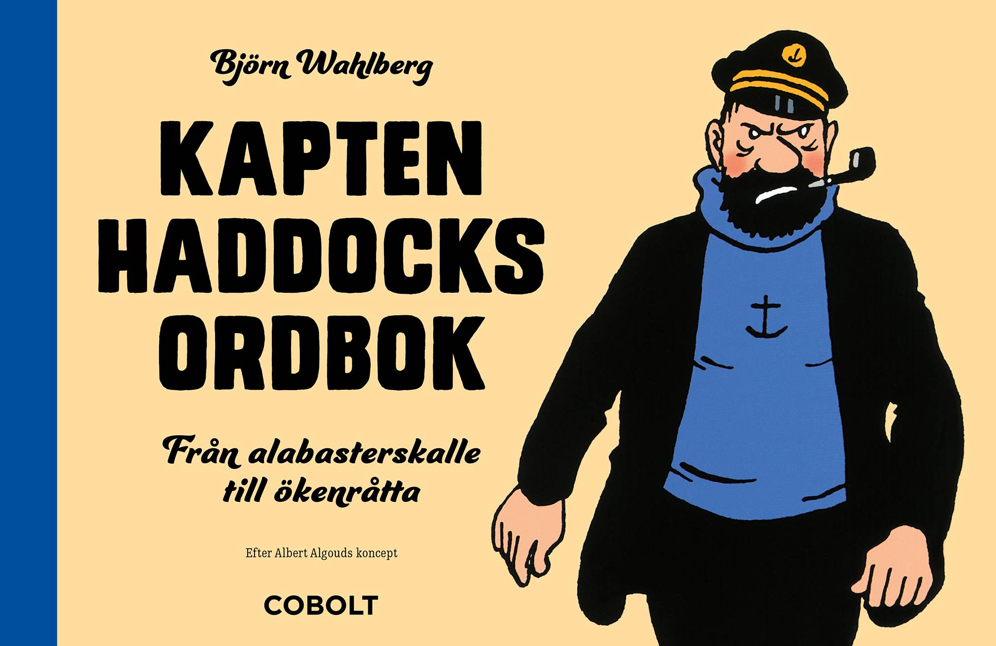 Kapten Haddocks ordbok : från alabasterskalle till ökenråtta