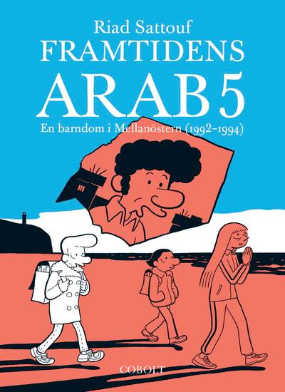 Framtidens arab : en barndom i Mellanöstern (1992-1994). Del 5