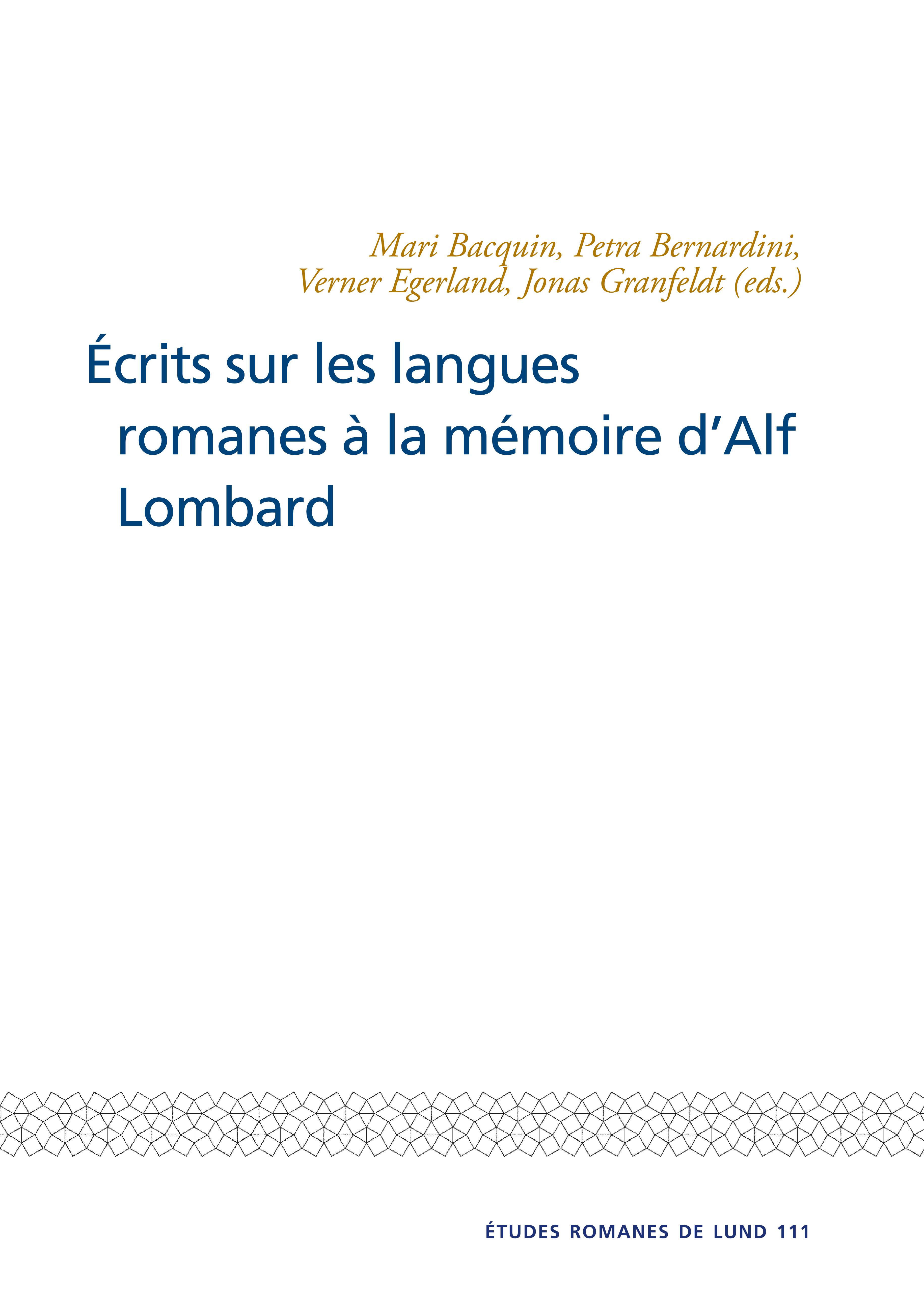 Ecrits sur les langues romanes a la memoire dAlf Lombard