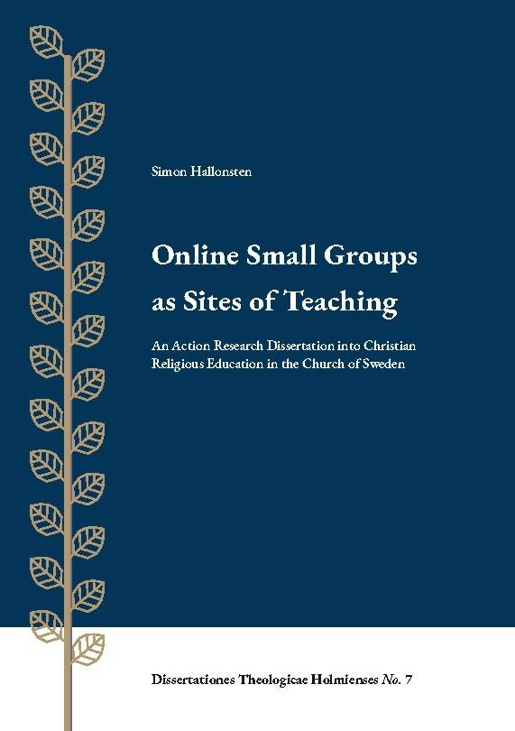 Online Small Groups as Sites of Teaching : An Action Research Dissertation