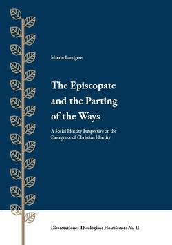 The episcopate and the parting of the ways : a social identity perspectiv