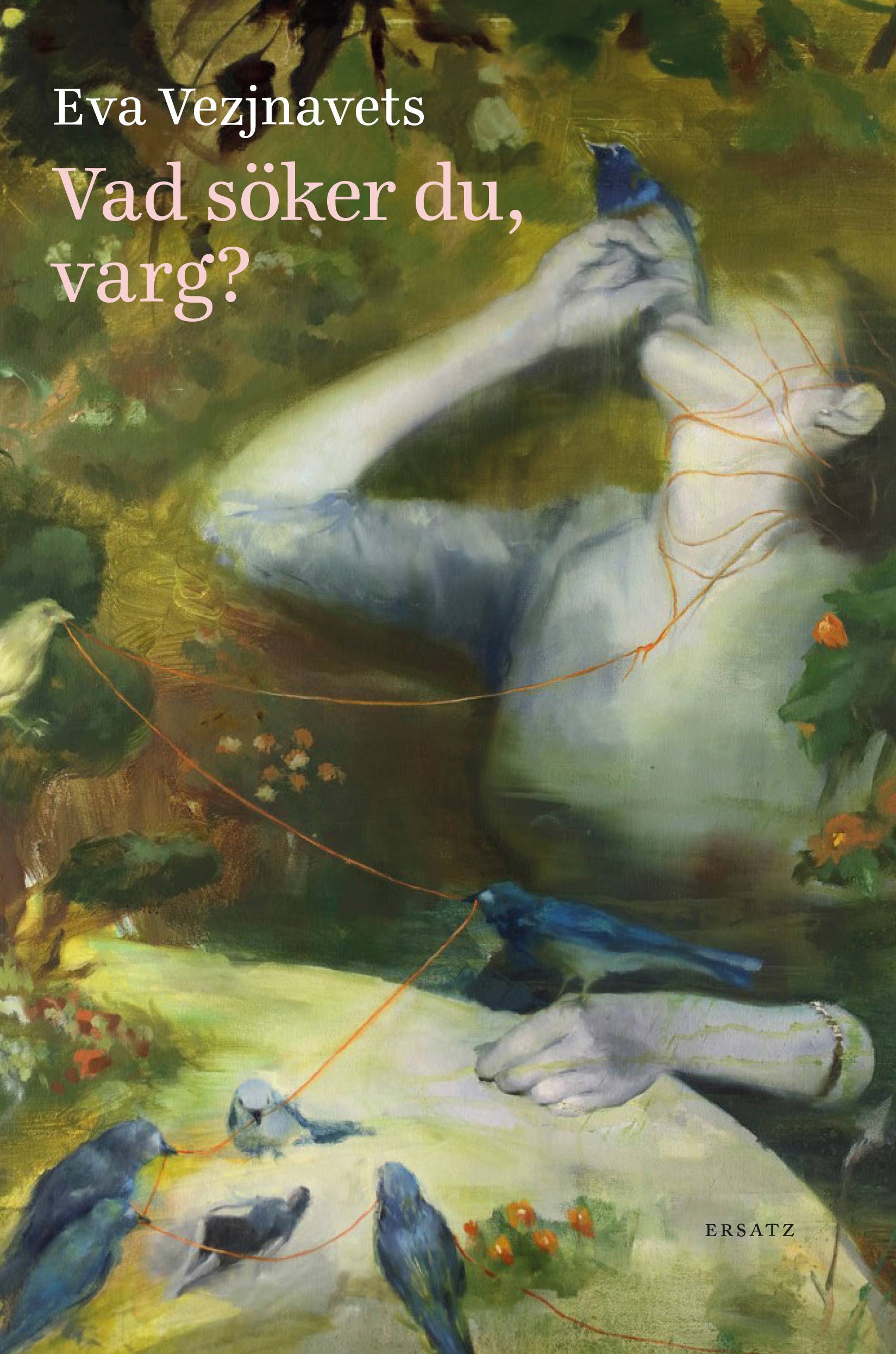 Vad söker du, varg?