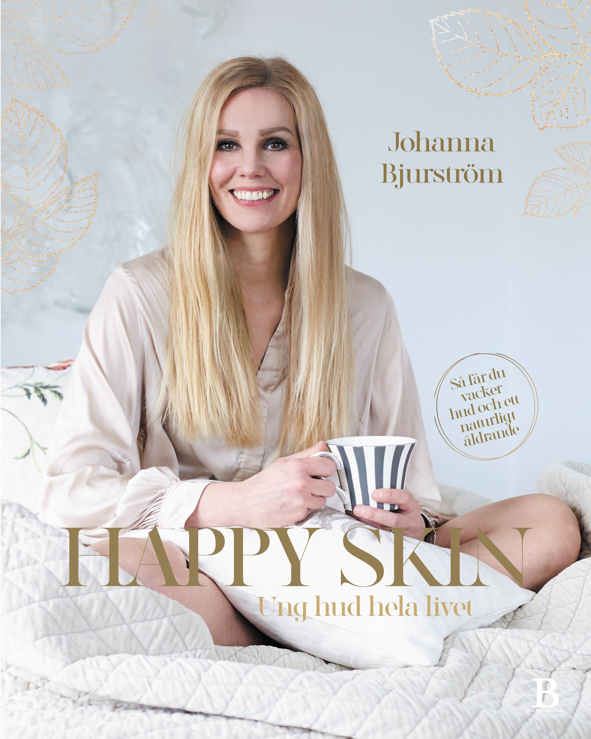 Happy skin : ung hud hela livet