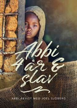 Abbi, 4 år & slav