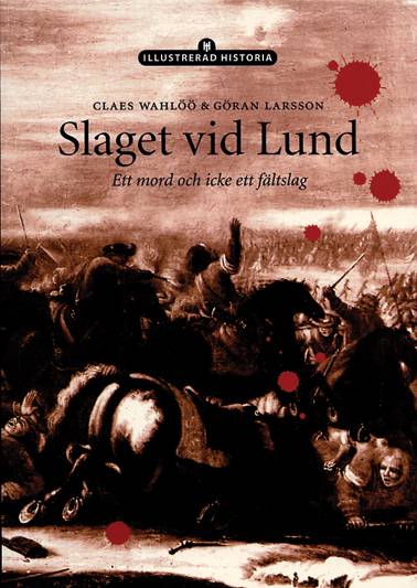 Slaget vid Lund : ett mord och icke ett fältslag
