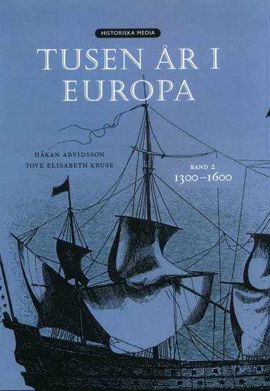 Tusen år i Europa. Bd 2, 1300-1600