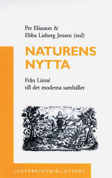 Naturens nytta : [från Linné till det moderna samhället]