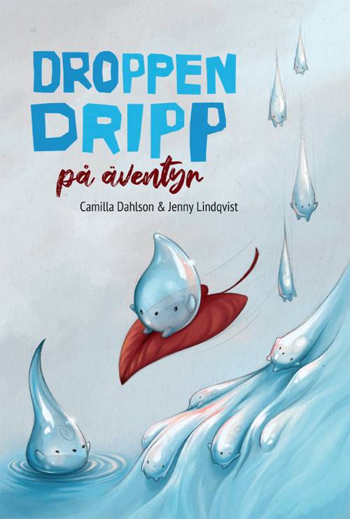 Droppen Dripp på äventyr