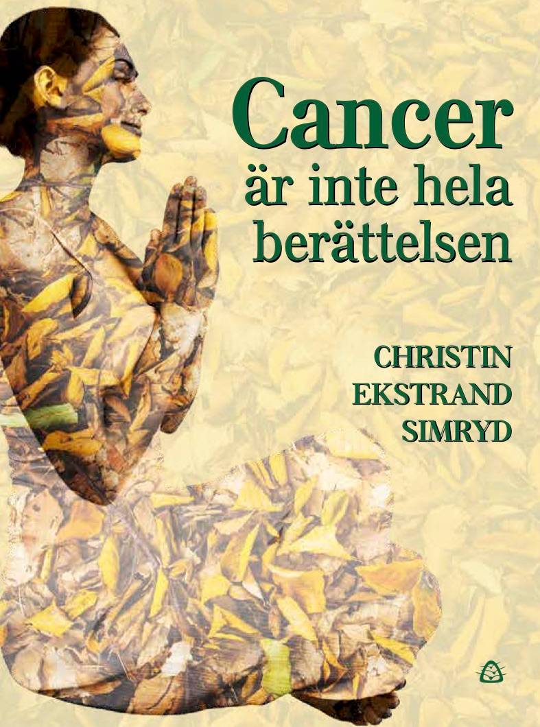 Cancer är inte hela berättelsen