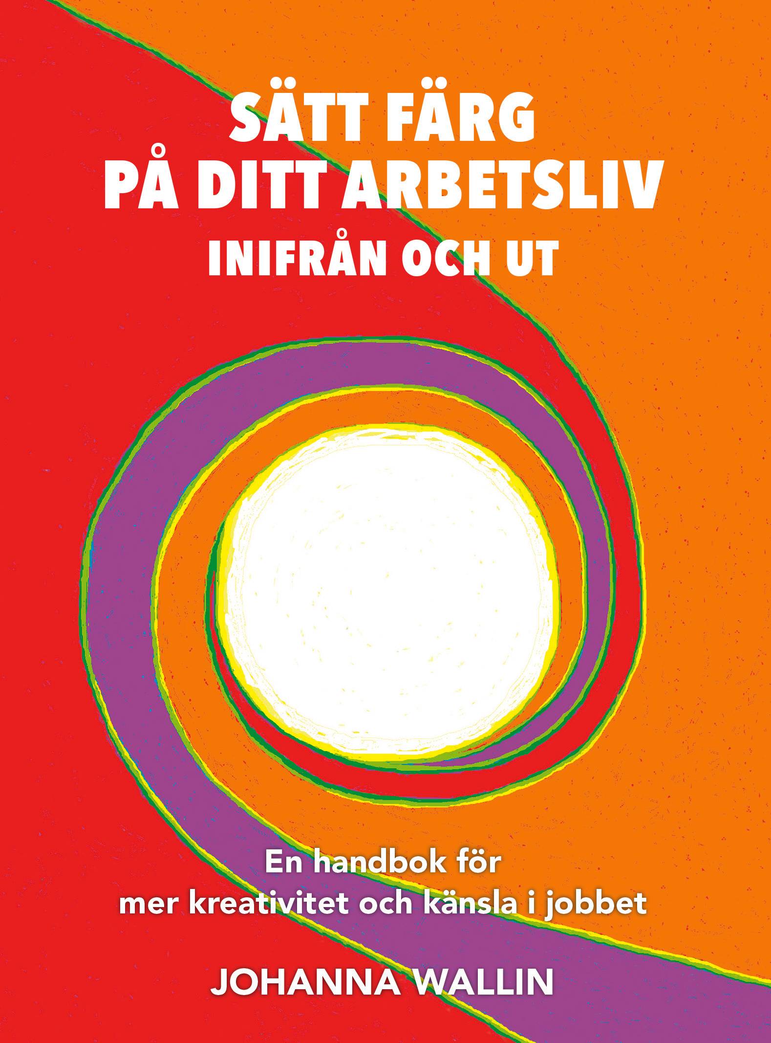 Sätt färg på ditt arbetsliv