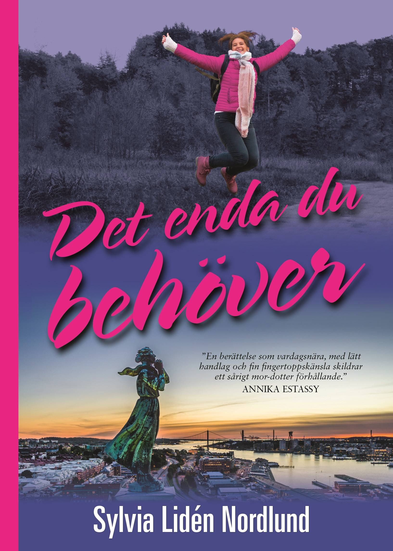 Det enda du behöver