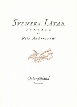 Svenska låtar Östergötland, Andra häftet