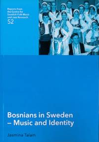 Bosnians in Sweden : music and Identity